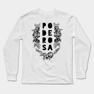 Poderosa - Black design Long Sleeve T-Shirt